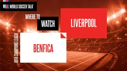 Where to find Benfica vs. Liverpool on US TV