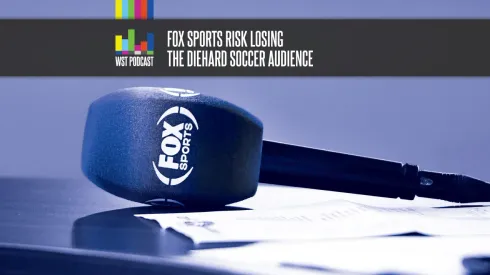 FOX Sports risk losing diehard soccer audience