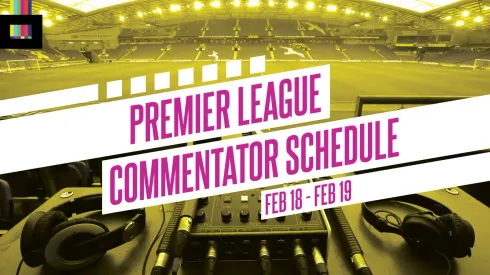EPL commentators on NBC: Feb. 18 and 19