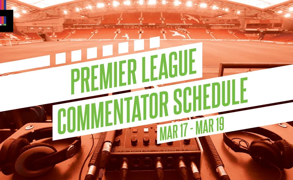 EPL commentators on NBC: March 17 to 19