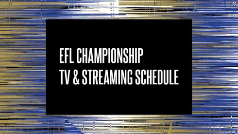 2025 EFL Championship TV & Streaming Schedule