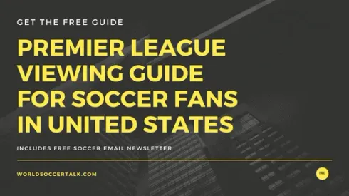 Premier League viewing guide for soccer fans in the United States