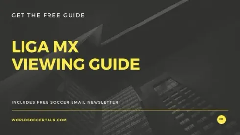 Get your free Liga MX viewing guide