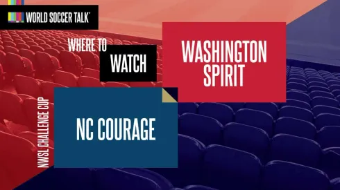 Where to find NC Courage vs. Washington Spirit on US TV