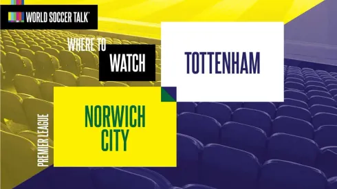 Where to find Norwich vs. Spurs on US TV
