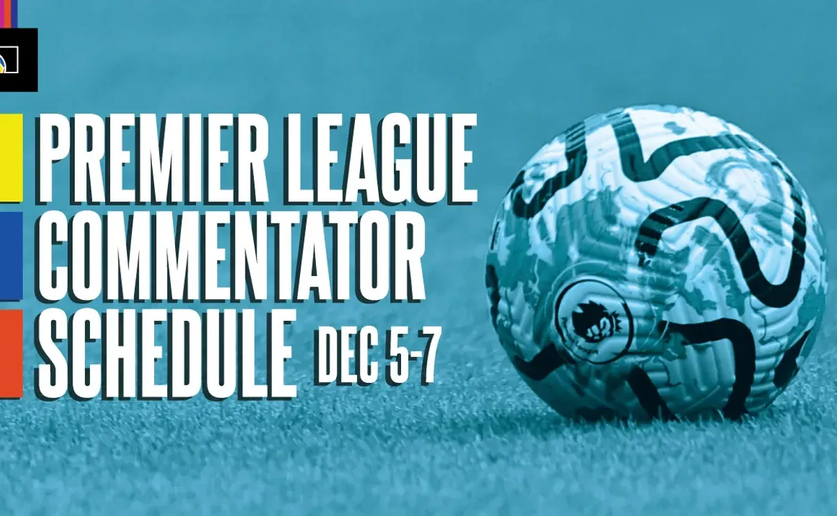 EPL Commentators on NBC: December 5 to 7