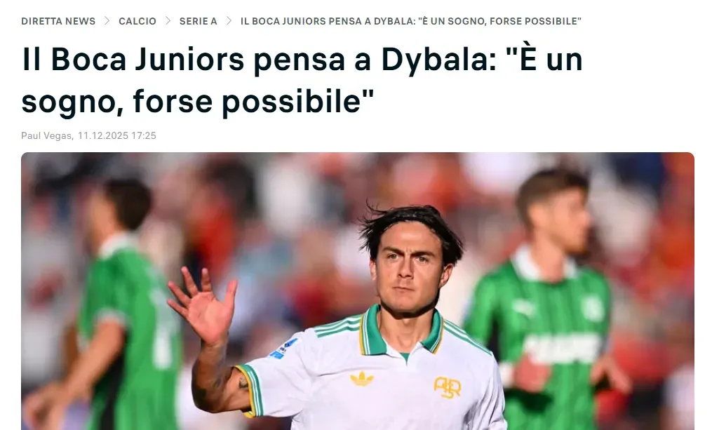 ”Boca Juniors piensa en Dybala: Es un sueño, quizá hasta posible”, titula Diretta.it.