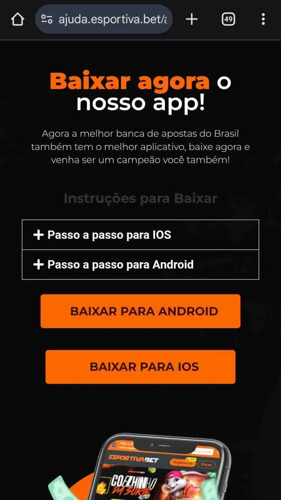 No site da Esportiva bet você também encontra as instruções para o download para iOS