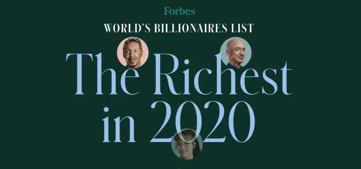 La revista Forbes elaboró el ranking de los más ricos del 2020.