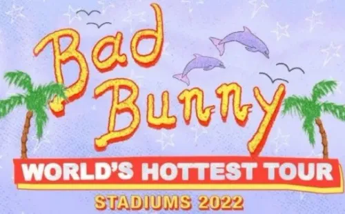 Bad Bunny ‘Wold ´s hottest tour.