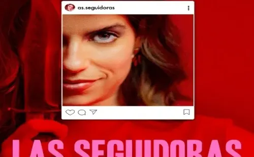 ‘Las Seguidoras´, nueva serie de Paramaunt+