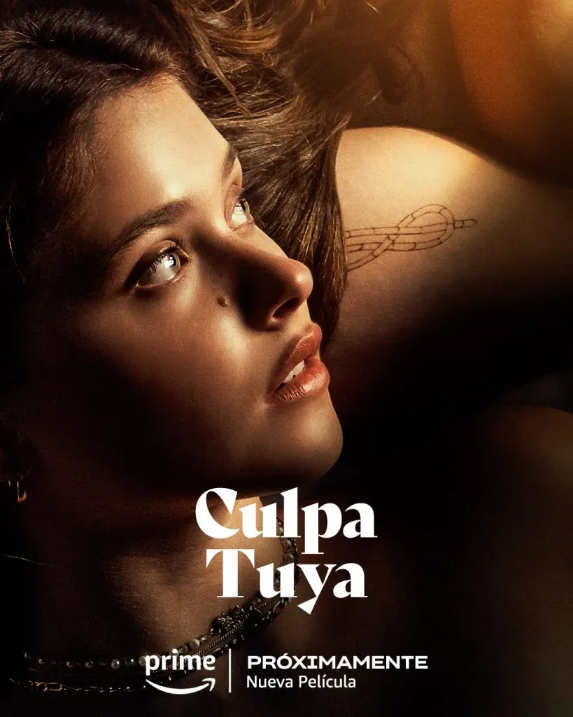 Primer afiche oficial de Culpa Tuya, de Prime Video.