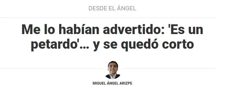 Columna de Miguel Ángel Arizpe