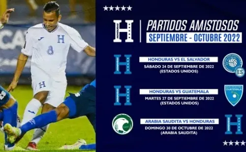 Los partidos amistosos que Honduras disputará en septiembre y octubre (Foto: Honduras)