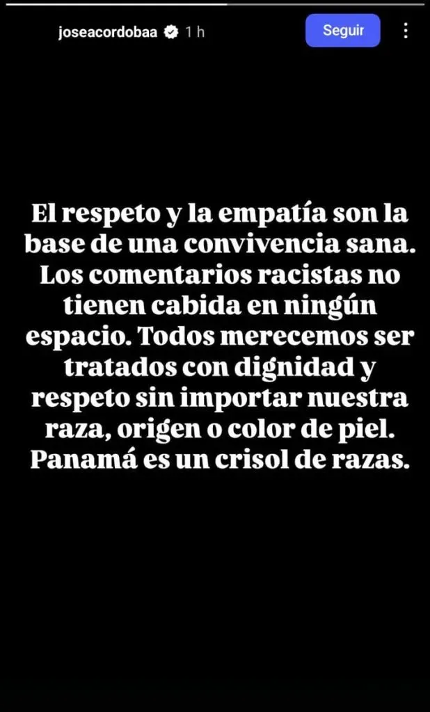 El otro mensaje de José Córdona a través de una historia de Instagram, condenando los comentarios racistas que sufrió en los últimos días.