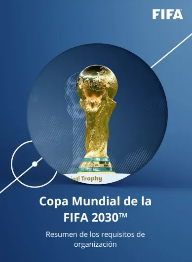 La FIFA publicó los requisitos para los estadios de cara al Mundial 2030.