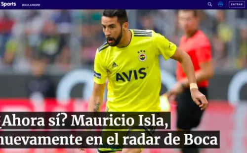 Así anuncia el interés de Boca Juniors por Mauricio Isla en Argentina.