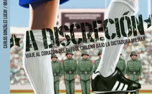 El libro está en preventa y cuenta inéditas historias del fútbol chileno durante la dictadura.