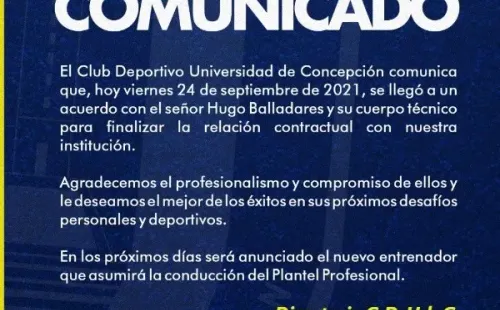 Este es el comunicado de prensa donde la dirigencia de la Universidad de Concepción confirma que Hugo Balladares deja de ser el entrenador del primer equipo.