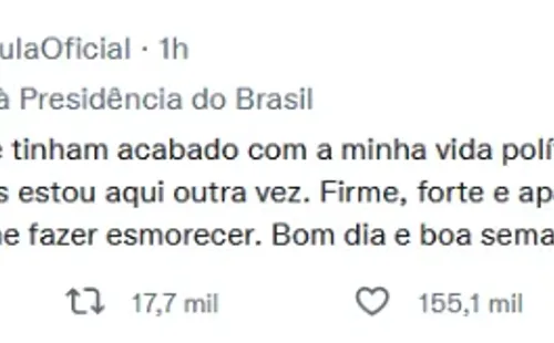 Twitter Lula: “Pensaron que habían terminado con mi vida política. Que me habían destruido. Pero estoy aquí de nuevo. Firme, fuerte y apasionada. No hay nada que me haga desmayar. Buenos días y buena semana para todos.”
