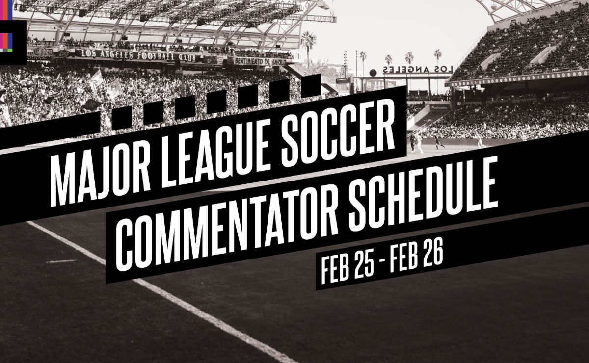 Komentator MLS di MLS Season Pass: 25 dan 26 Februari