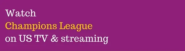 champions league streaming